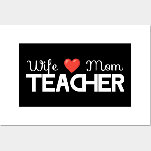 Wife Mom Teacher Posters and Art